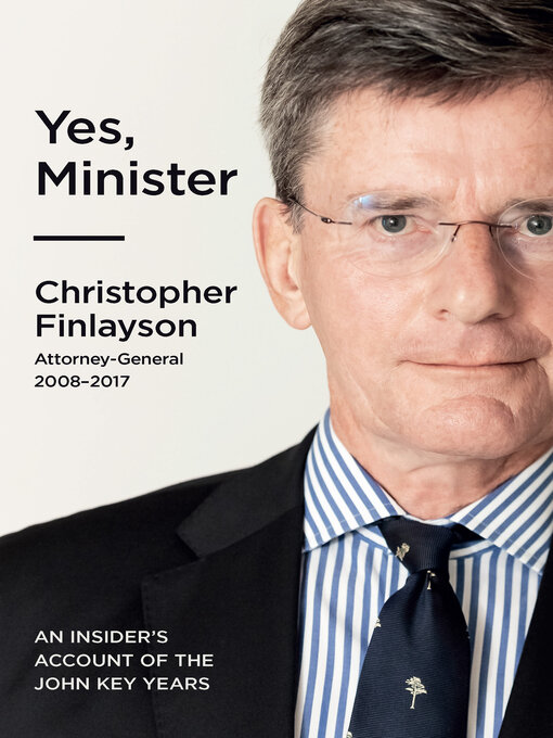 Title details for Yes, Minister by Chris Finlayson - Available